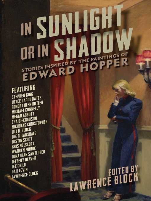 Title details for In Sunlight or In Shadow: Stories Inspired by the Paintings of Edward Hopper by Lawrence Block - Wait list